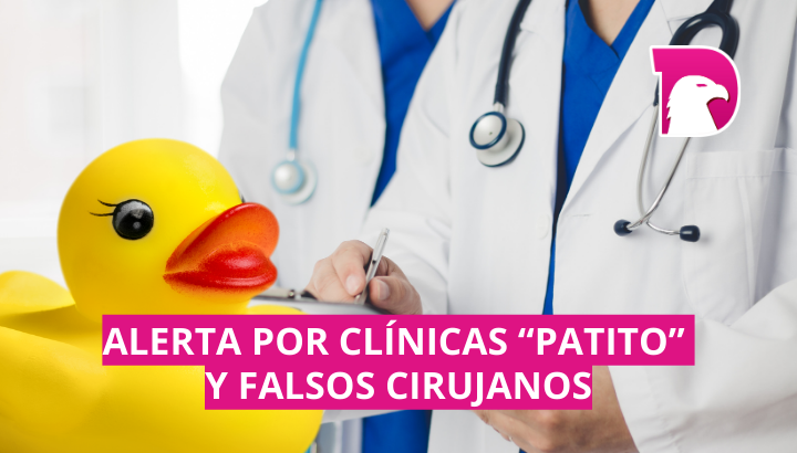  Tamaulipas en alerta por clínicas “patito” y falsos cirujanos