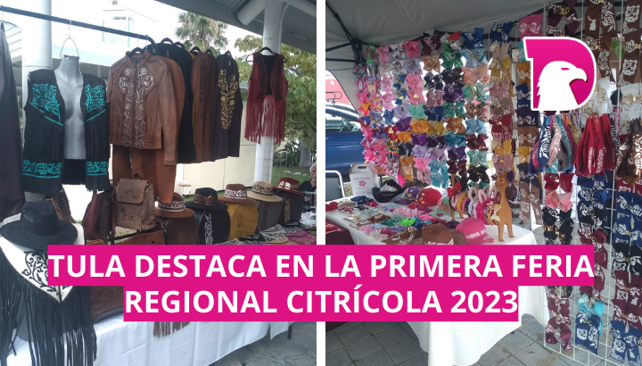  Tula destaca en la Primera Feria Regional Citrícola 2023