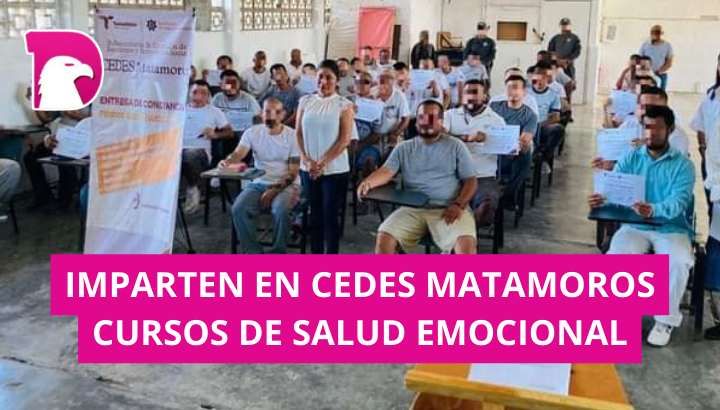  Imparten en CEDES Matamoros cursos de salud emocional