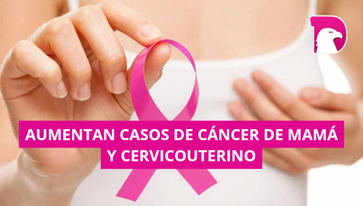  Aumentan cáncer de mama y cervicouterino