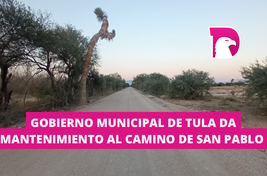  Gobierno municipal de Tula da mantenimiento al camino de San Pablo