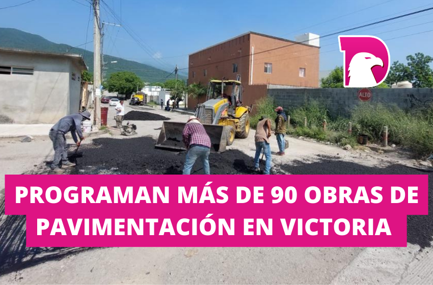  Programan más de 90 obras de pavimentación en Victoria