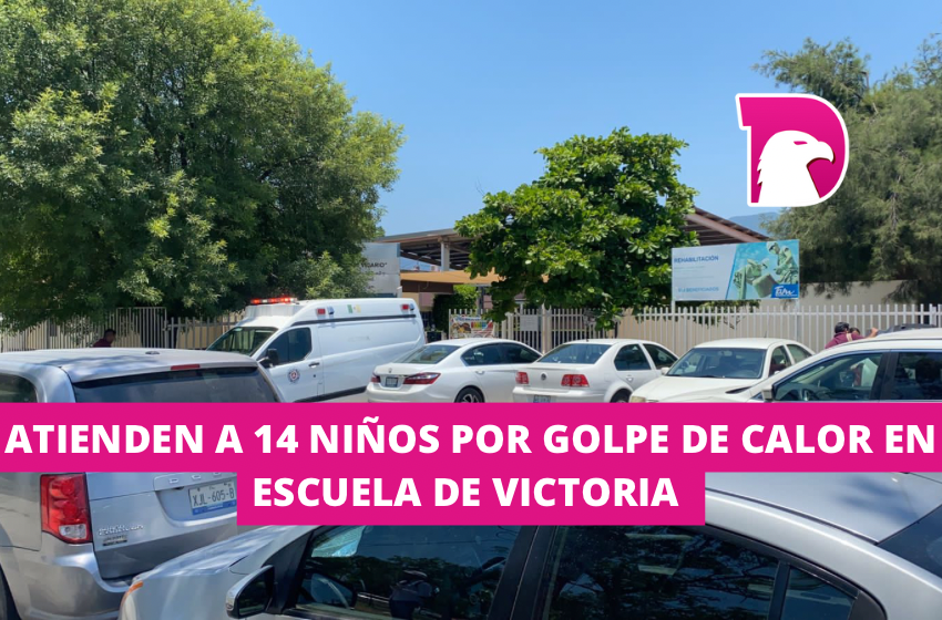  Atienden a 14 niños por golpe de calor en escuela de Victoria