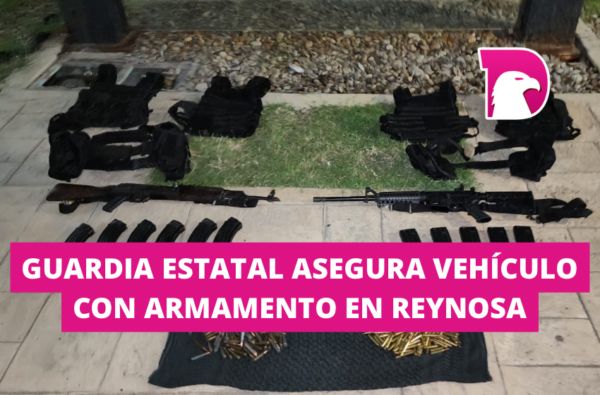  Guardia Estatal asegura vehículo con armamento en Reynosa