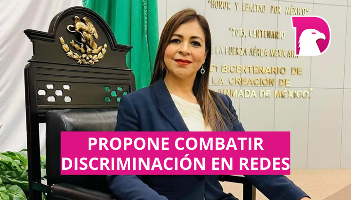  Lily Álvarez Lara propone iniciativa para combatir la discriminación en las redes sociales