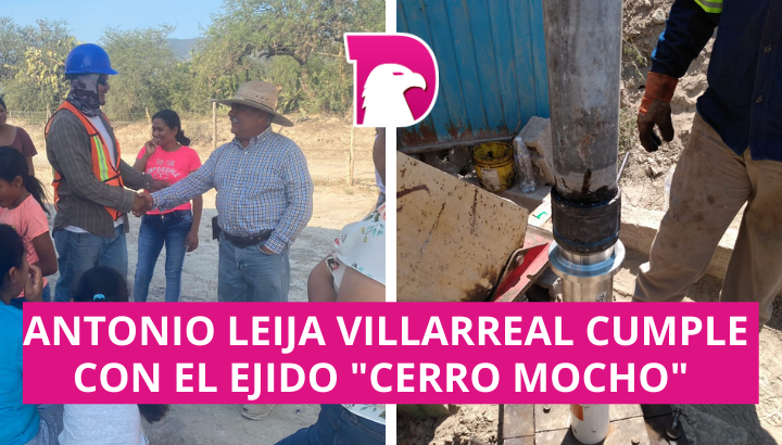  Antonio Leija Villarreal cumple con el ejido “Cerro Mocho”