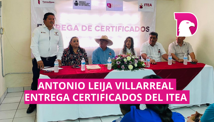  Antonio Leija Villarreal entrega certificados del ITEA