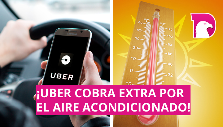  ¡Uber cobra extra por el aire acondicionado!