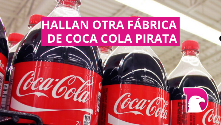  ¡Increíble! Hallan nueva fábrica de Coca Cola pirata