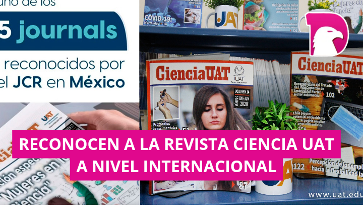  Reconocen a la revista Ciencia UAT a nivel internacional