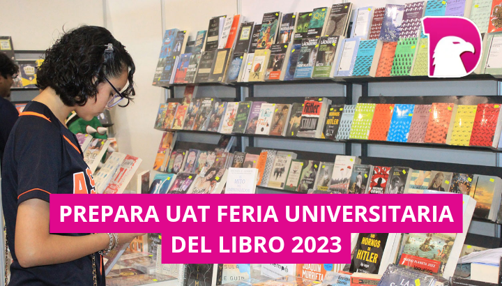  UAT prepara la Feria Universitaria del Libro 2023 en Nuevo Laredo y Tampico