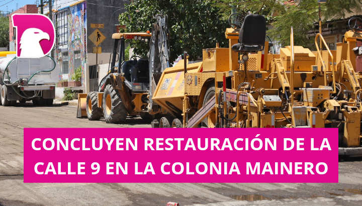  Concluyen restauración de la calle 9 en la colonia Mainero