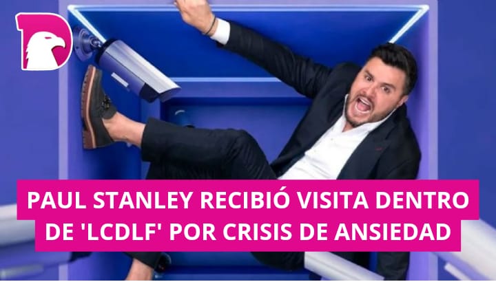  Paul Stanley recibió visita dentro de ‘LCDLF’ por crisis de ansiedad