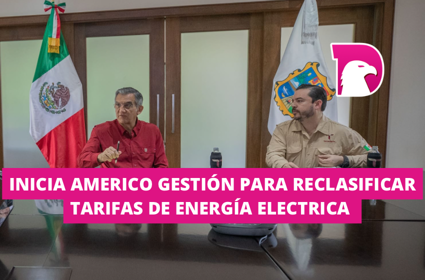  Inicia Américo gestión para reclasificar tarifas de energía eléctrica