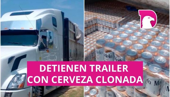  Detienen tráiler con cerveza clonada