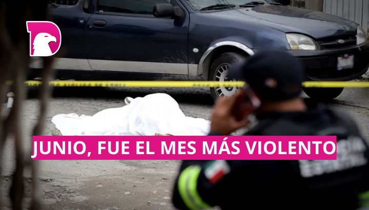  Junio, fue el mes más violento