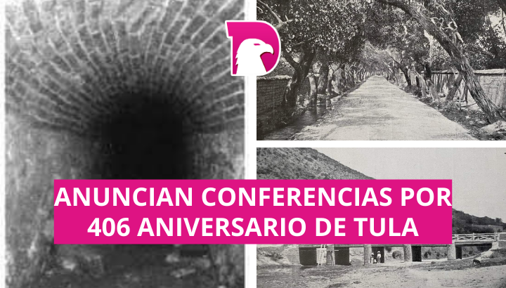  Anuncian conferencias en el marco del 406 aniversario de Tula