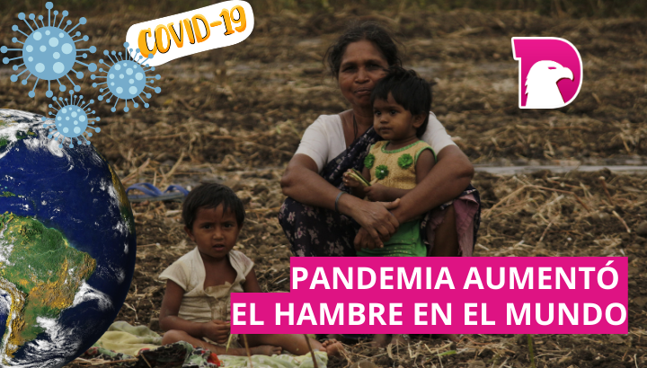  Hay 122 millones más de personas con hambre en el mundo desde la pandemia