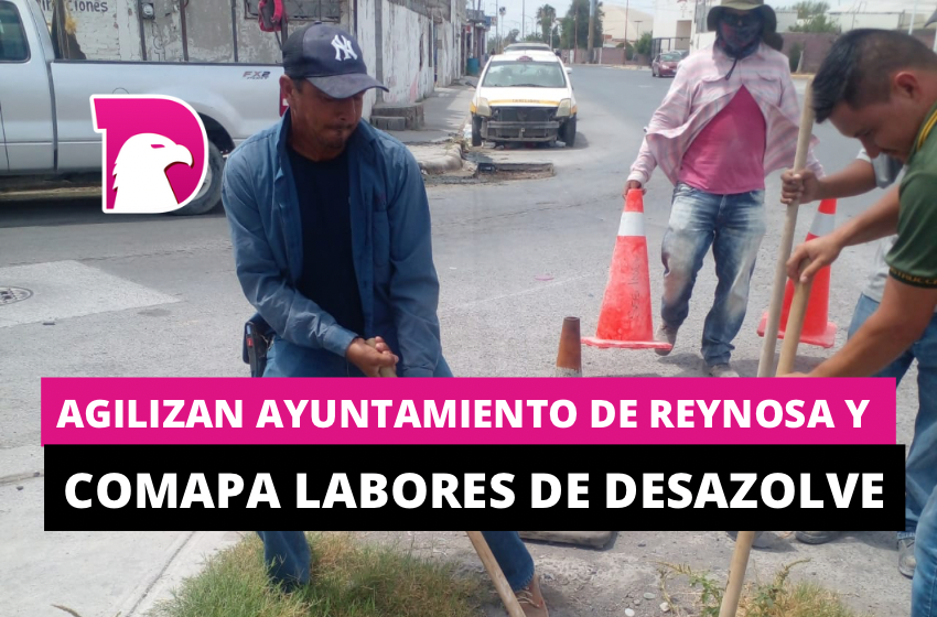  Agilizan Ayuntamiento de Reynosa y COMAPA labores de desazolve