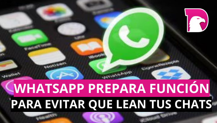  WhatsApp prepara función para evitar que lean tus chats