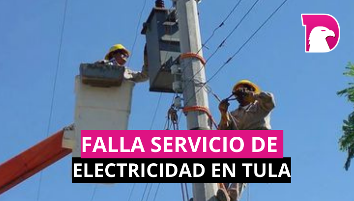  Falla servicio de electricidad en Tula