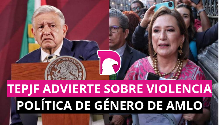  Dichos de AMLO contra Xochitl Gálvez podrían ser violencia política de género