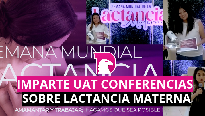  Imparte la UAT conferencias sobre lactancia materna