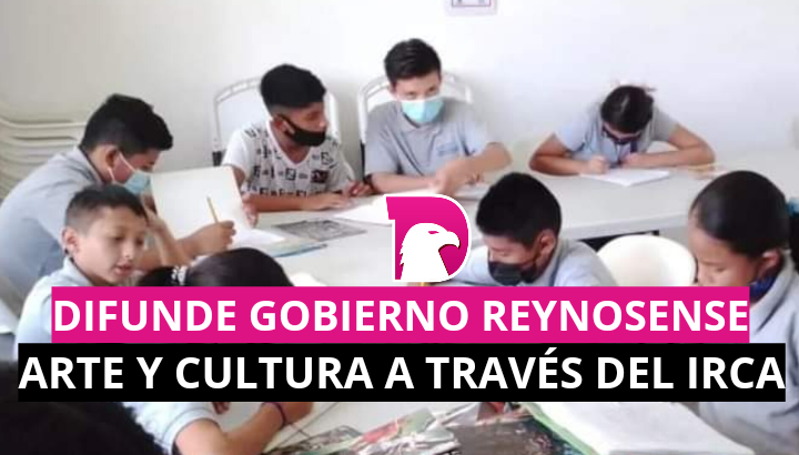  Difunde Gobierno de Reynosa arte y cultura a través del IRCA