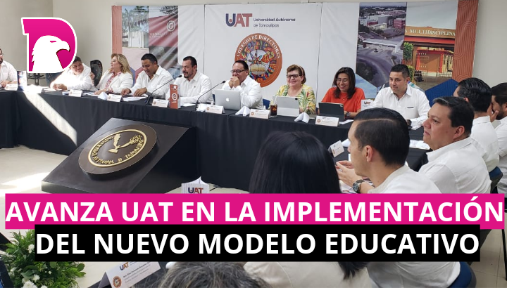  Avanza la UAT en la implementación del nuevo modelo educativo