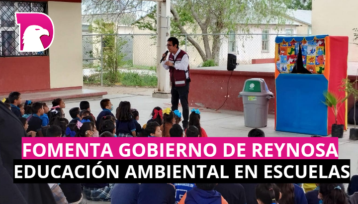  Fomenta Gobierno de Reynosa educación ambiental en escuelas