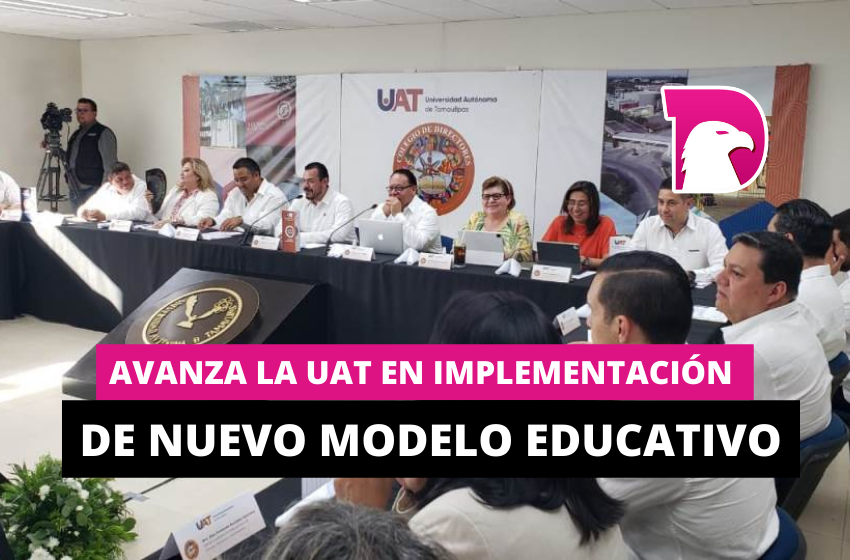  Avanza la UAT en la implementación del nuevo modelo educativo