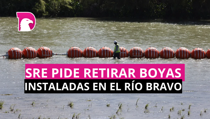  SRE pide retirar boyas instaladas en el Río Bravo