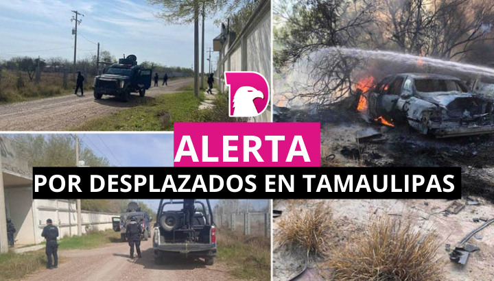  Segob reconoce alerta por desplazados en Tamaulipas