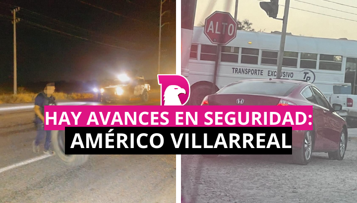  Estigmatizan a Tamaulipas como estado inseguro, pero hay avances: Américo