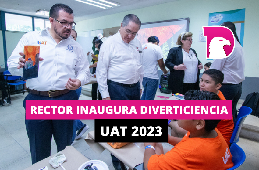  Rector inaugura Diverticiencia UAT 2023