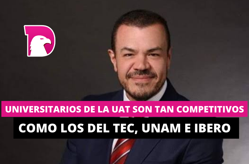  Universitarios de la UAT son tan competitivos como los del TEC, UNAM y la Ibero