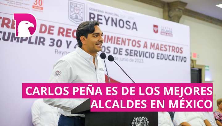  Carlos Peña se consolida como uno de los mejores alcaldes en México