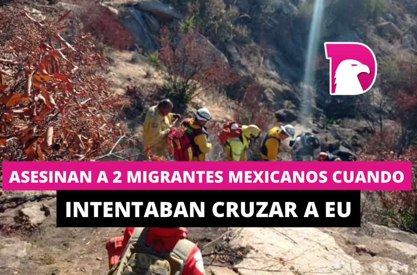  Asesinan a 2 migrantes mexicanos cuando intentaban cruzar a EU