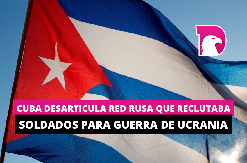  Como de película: Cuba desarticula red rusa que reclutaba soldados para guerra de Ucrania