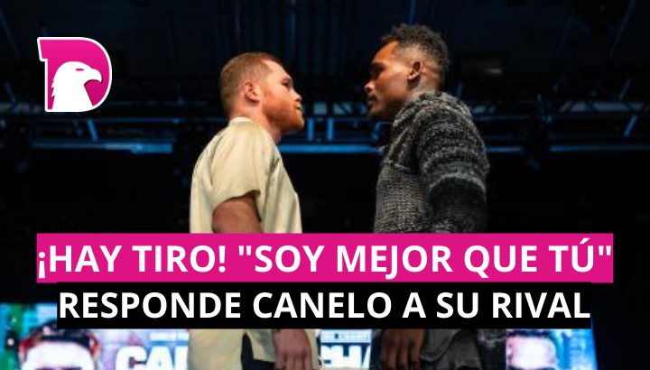  ¡Hay tiro! “Soy mejor que tú”, responde canelo a su próximo rival