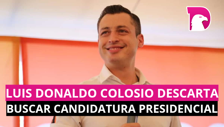  Luis Donaldo Colosio descarta buscar candidatura presidencial