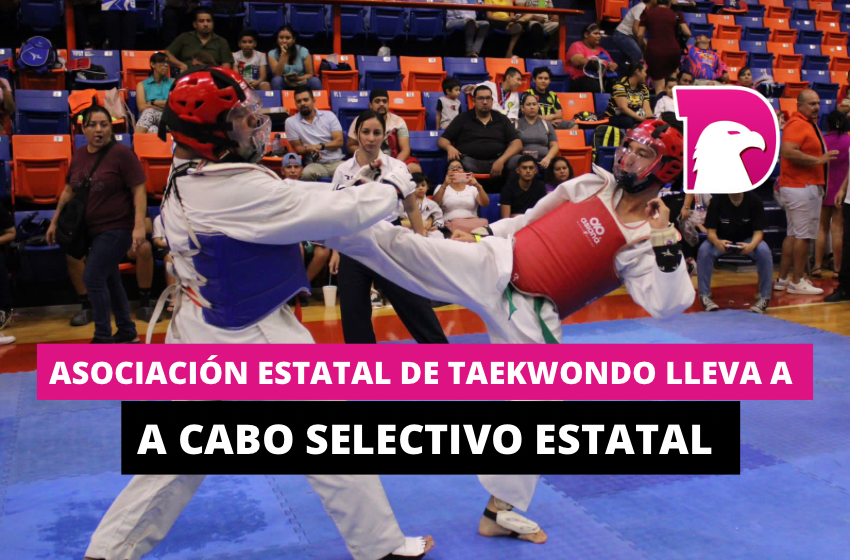  Asociación Estatal de Taekwondo llevó a cabo el selectivo estatal con la participación de más de 350 atletas