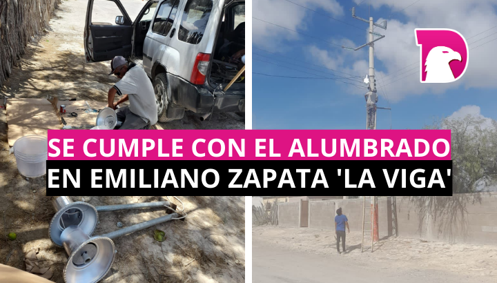  Se cumple con el alumbrado público en Emiliano Zapata ‘La Viga’