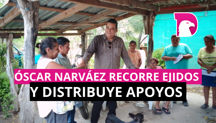  Recorre Óscar Narváez ejidos de Victoria; distribuye apoyos a familias vulnerables