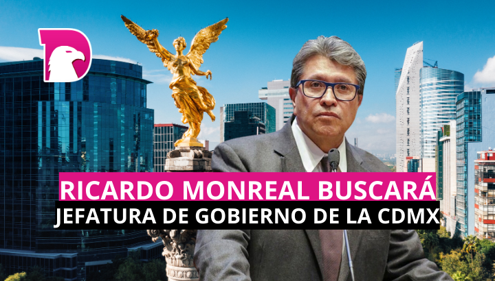  Ricardo Monreal buscará la jefatura de Gobierno de la CDMX