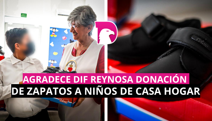  Agradece DIF Reynosa donación de zapatos a niños de Casa Hogar
