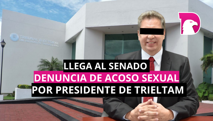  Llega al Senado denuncia de acoso sexual contra presidente del Trieltam