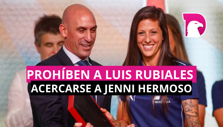  Juez prohíbe a Luis Rubiales acercarse a 200 metros o comunicarse con Jenni Hermoso