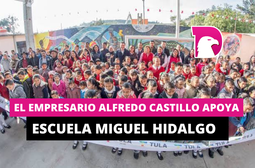  El empresario Alfredo Castillo apoya la escuela Miguel Hidalgo Piedras