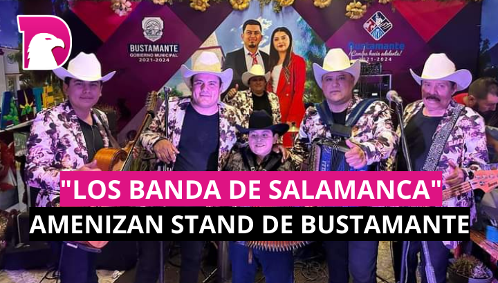  “Los Banda de Salamanca” amenizan stand de Bustamante